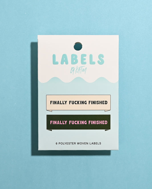 Finally Fucking Finished Woven Labels | Case of 6 Units